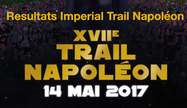 Résultats Imperial Trail Napoléon 2017